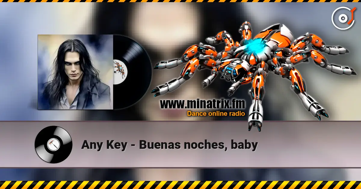 Any Key - Buenas noches, baby listen online in high quality | Minatrix.FM