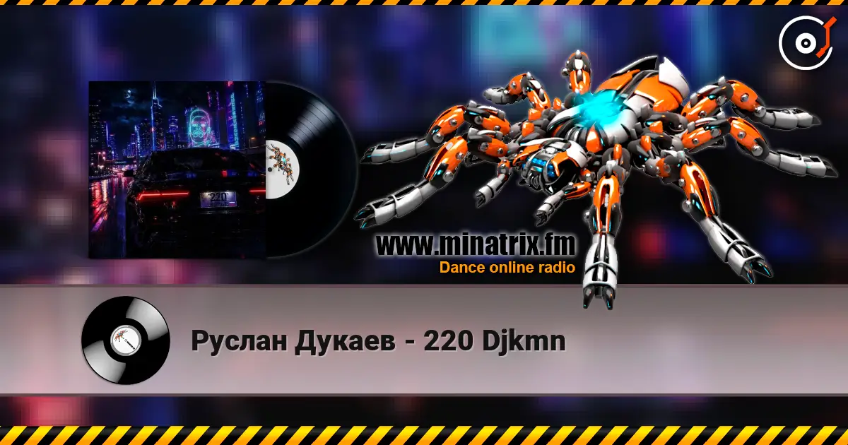 Руслан Дукаев - 220 Djkmn listen online in high quality | Minatrix.FM