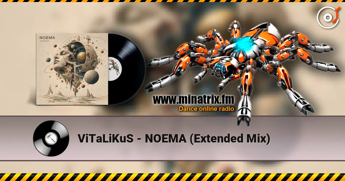 ViTaLiKuS - NOEMA (Extended Mix) listen online in high quality | Minatrix.FM