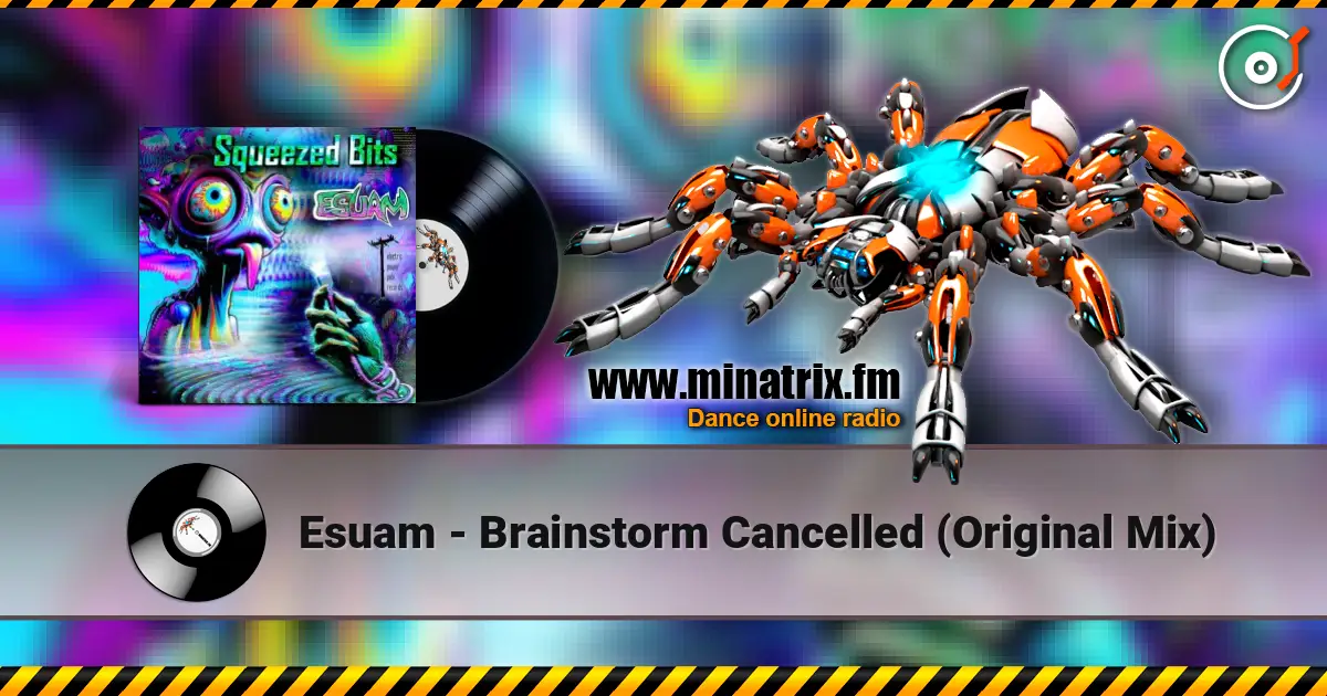 Esuam - Brainstorm Cancelled (Original Mix) listen online in high quality | Minatrix.FM
