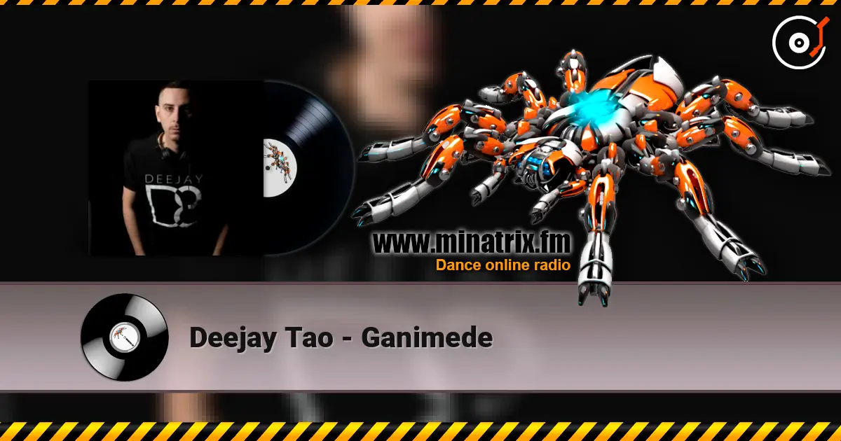 Deejay Tao - Ganimede listen online in high quality | Minatrix.FM