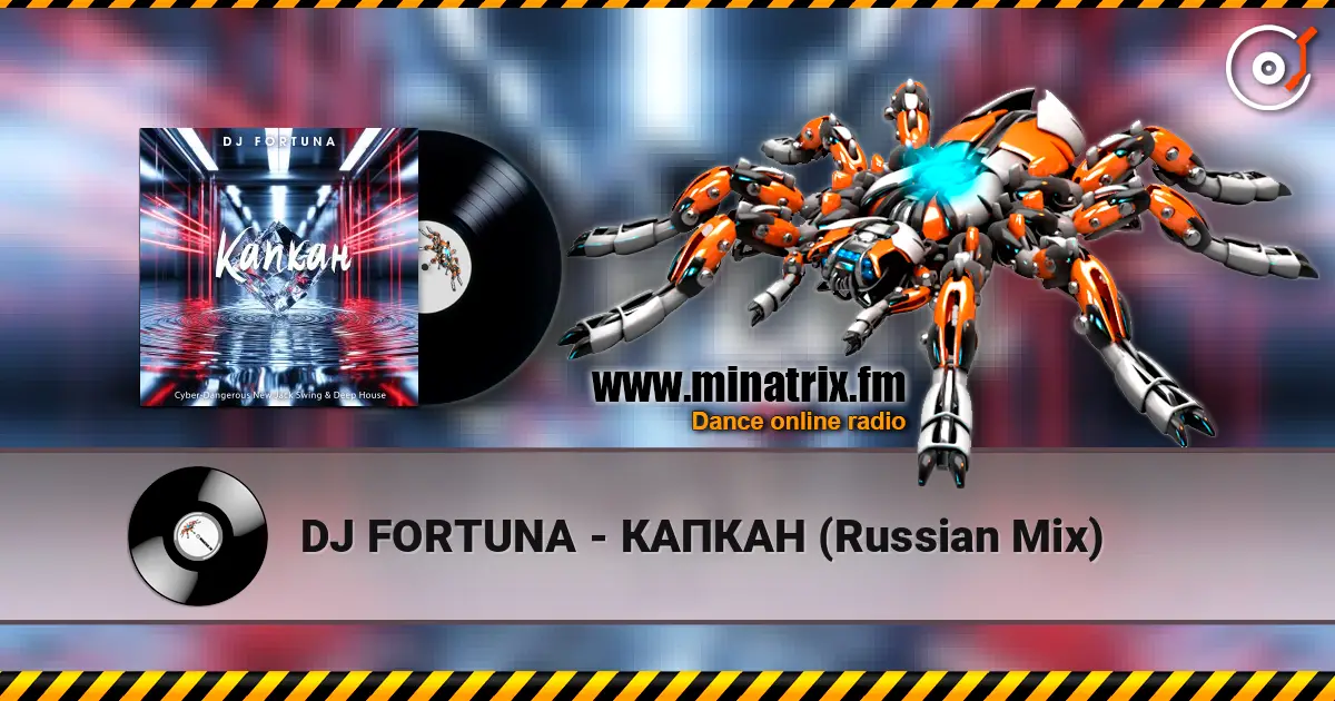 DJ FORTUNA - КАПКАН (Russian Mix) listen online in high quality | Minatrix.FM