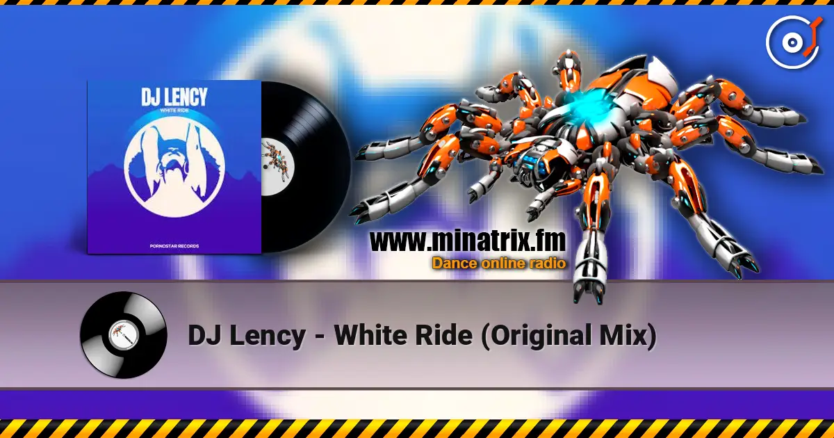DJ Lency - White Ride (Original Mix) listen online in high quality | Minatrix.FM