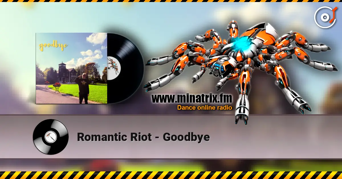 Romantic Riot - Goodbye listen online in high quality | Minatrix.FM