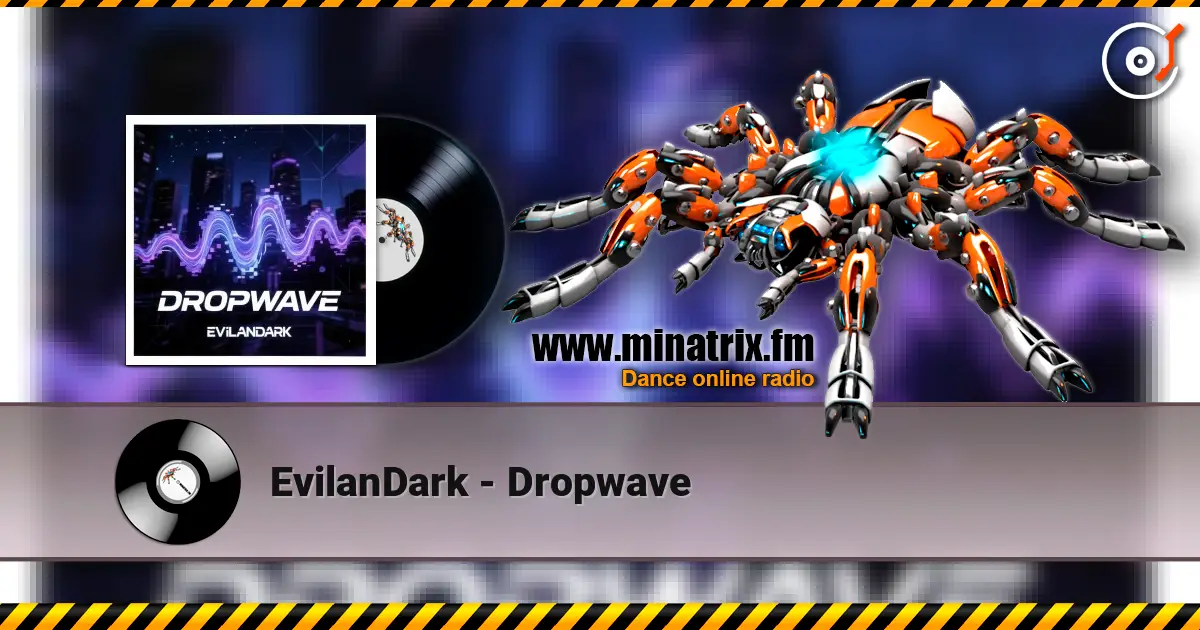 EvilanDark - Dropwave listen online in high quality | Minatrix.FM