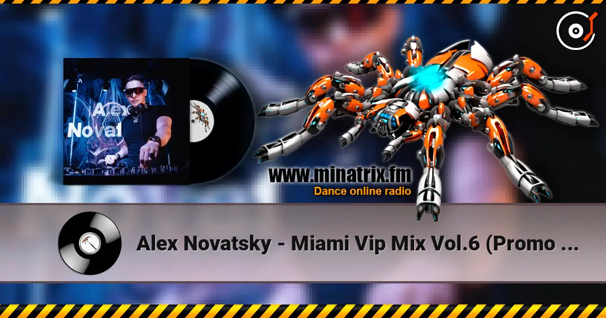 Alex Novatsky - Miami Vip Mix Vol.6 (Promo Mix For The House Terrace) listen online in high quality | Minatrix.FM