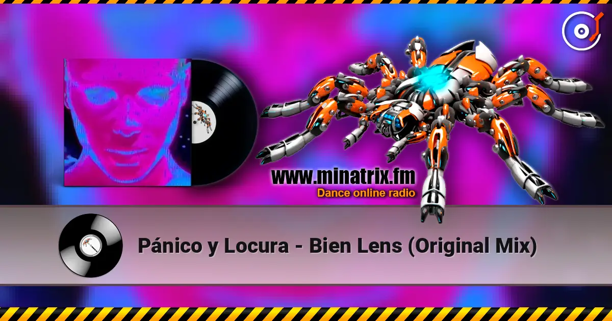 Pánico y Locura - Bien Lens (Original Mix) listen online in high quality | Minatrix.FM
