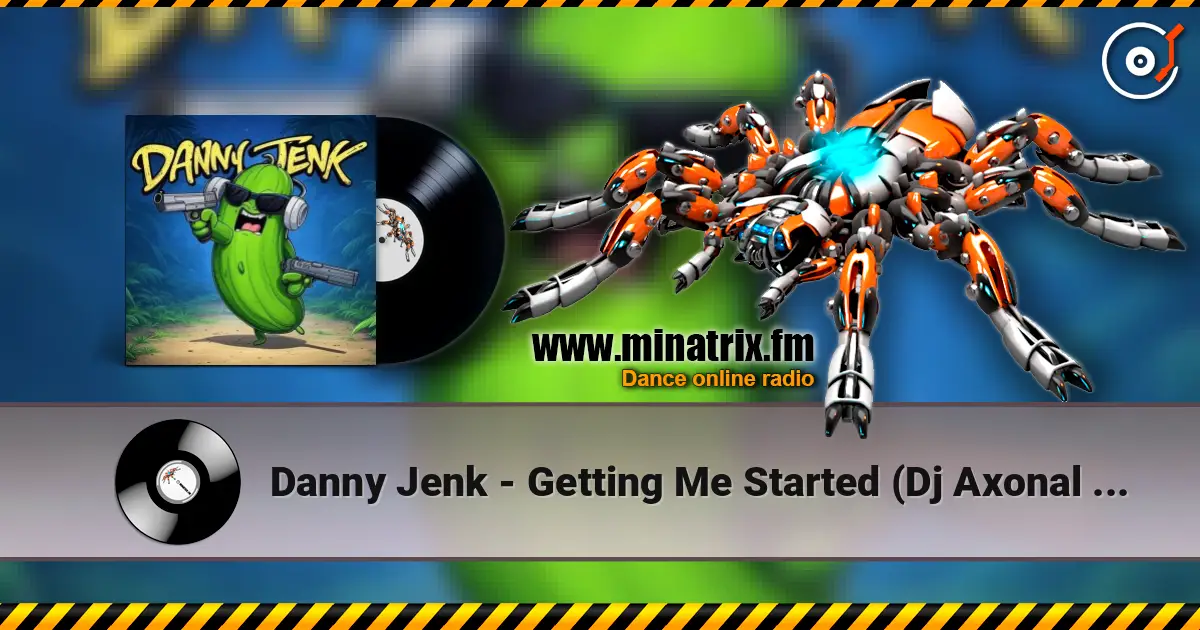 Danny Jenk - Getting Me Started (Dj Axonal remix) listen online in high quality | Minatrix.FM