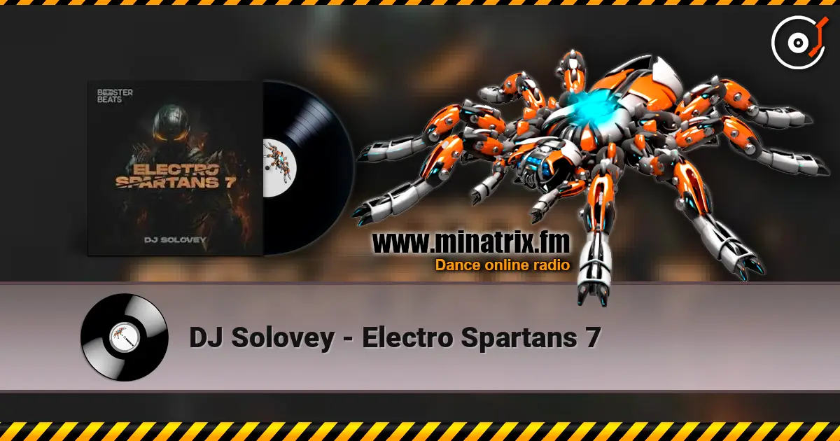 DJ Solovey - Electro Spartans 7 listen online in high quality | Minatrix.FM