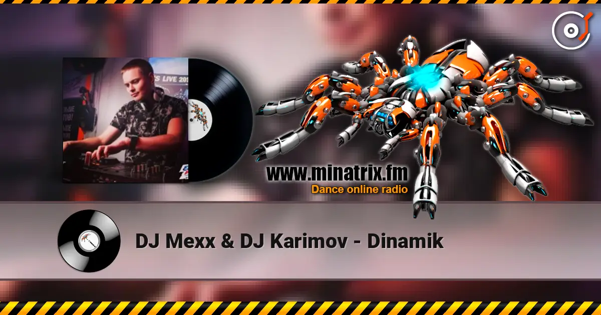 DJ Mexx & DJ Karimov - Dinamik listen online in high quality | Minatrix.FM