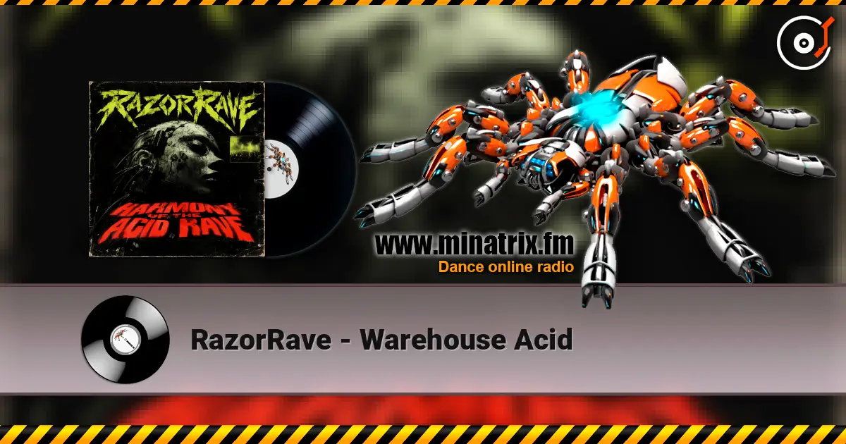 RazorRave - Warehouse Acid listen online in high quality | Minatrix.FM