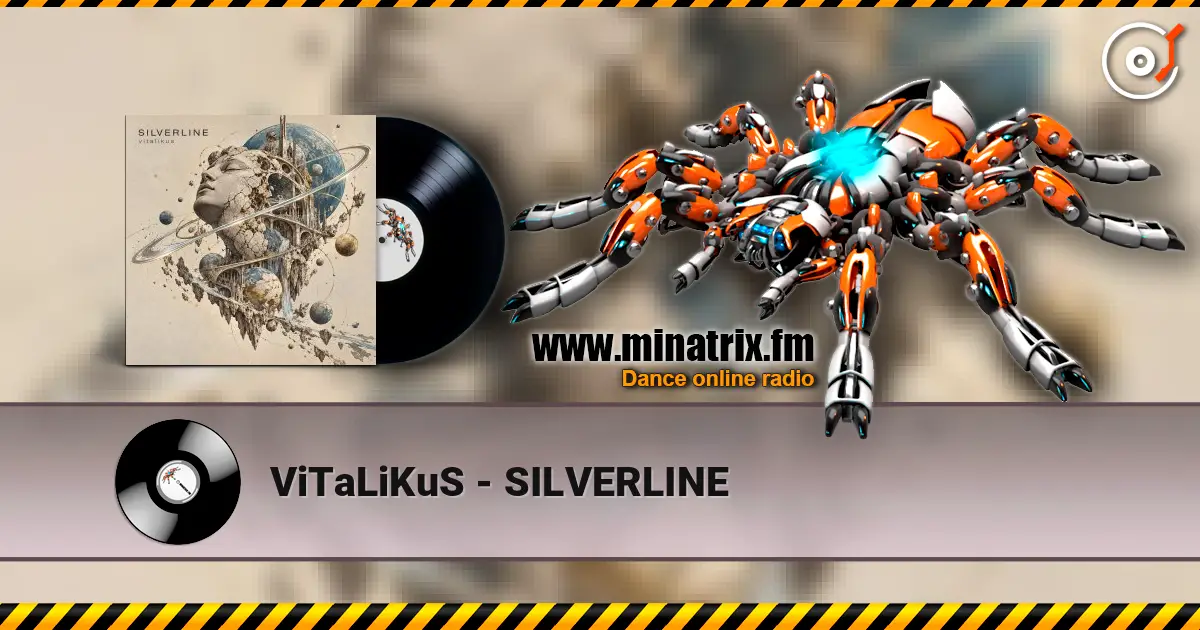 ViTaLiKuS - SILVERLINE listen online in high quality | Minatrix.FM