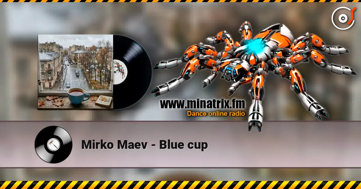 Mirko Maev - Blue cup listen online in high quality | Minatrix.FM