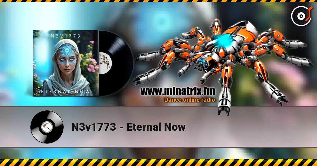 N3v1773 - Eternal Now listen online in high quality | Minatrix.FM