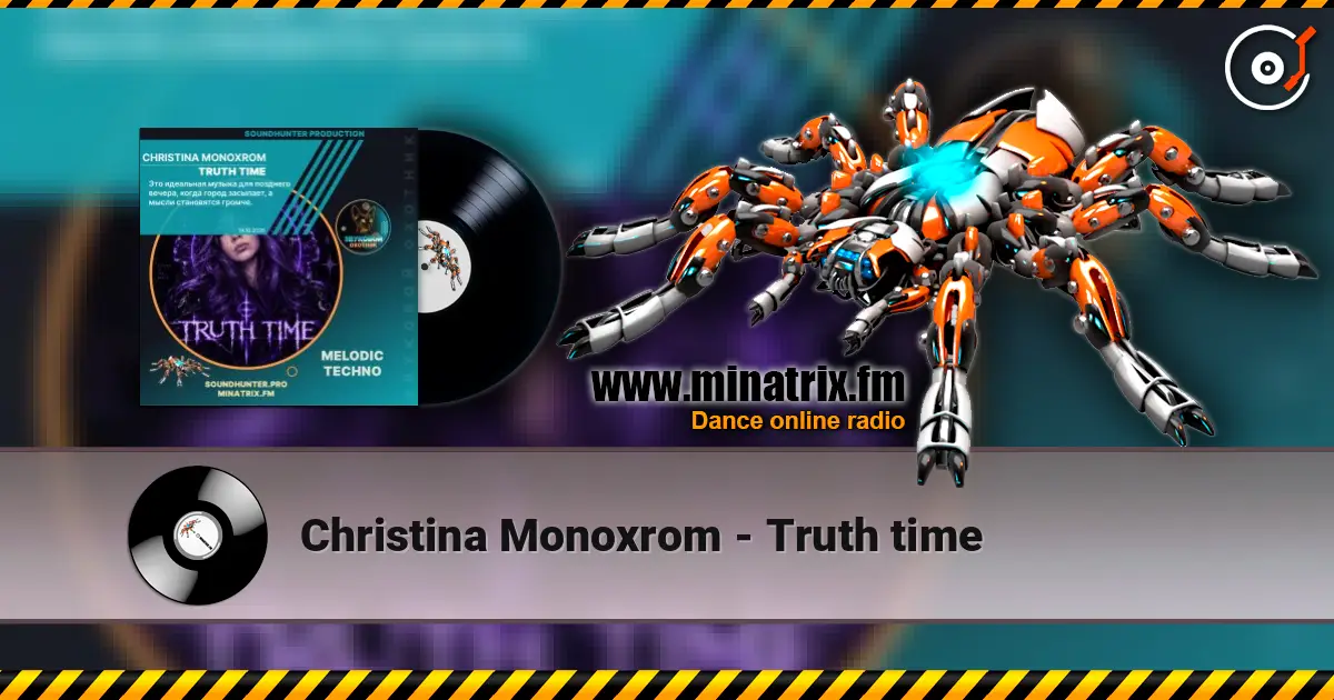Christina Monoxrom - Truth time listen online in high quality | Minatrix.FM