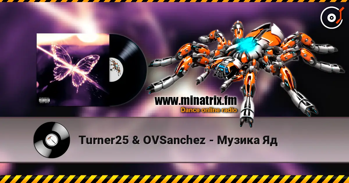 Turner25 & OVSanchez - Музика Яд listen online in high quality | Minatrix.FM