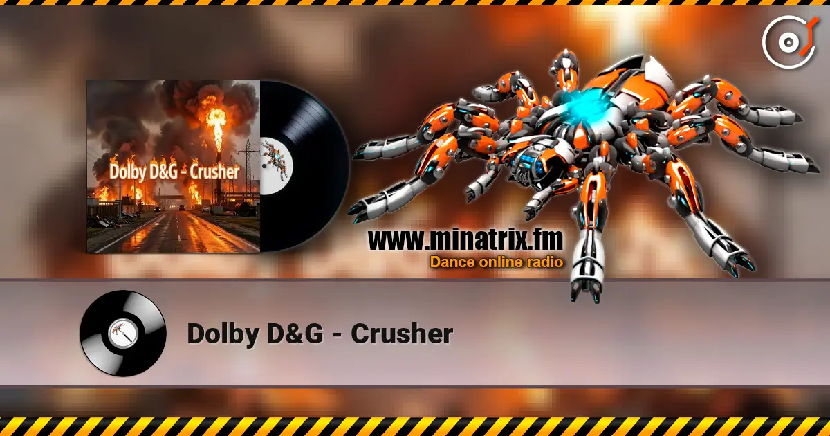 Dolby D&G - Crusher listen online in high quality | Minatrix.FM