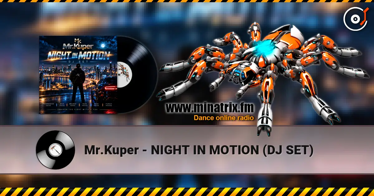 Mr.Kuper - NIGHT IN MOTION (DJ SET) listen online in high quality | Minatrix.FM
