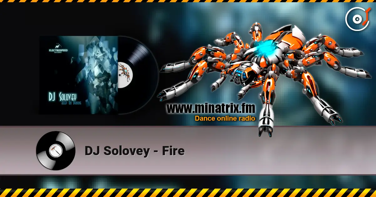 DJ Solovey - Fire listen online in high quality | Minatrix.FM