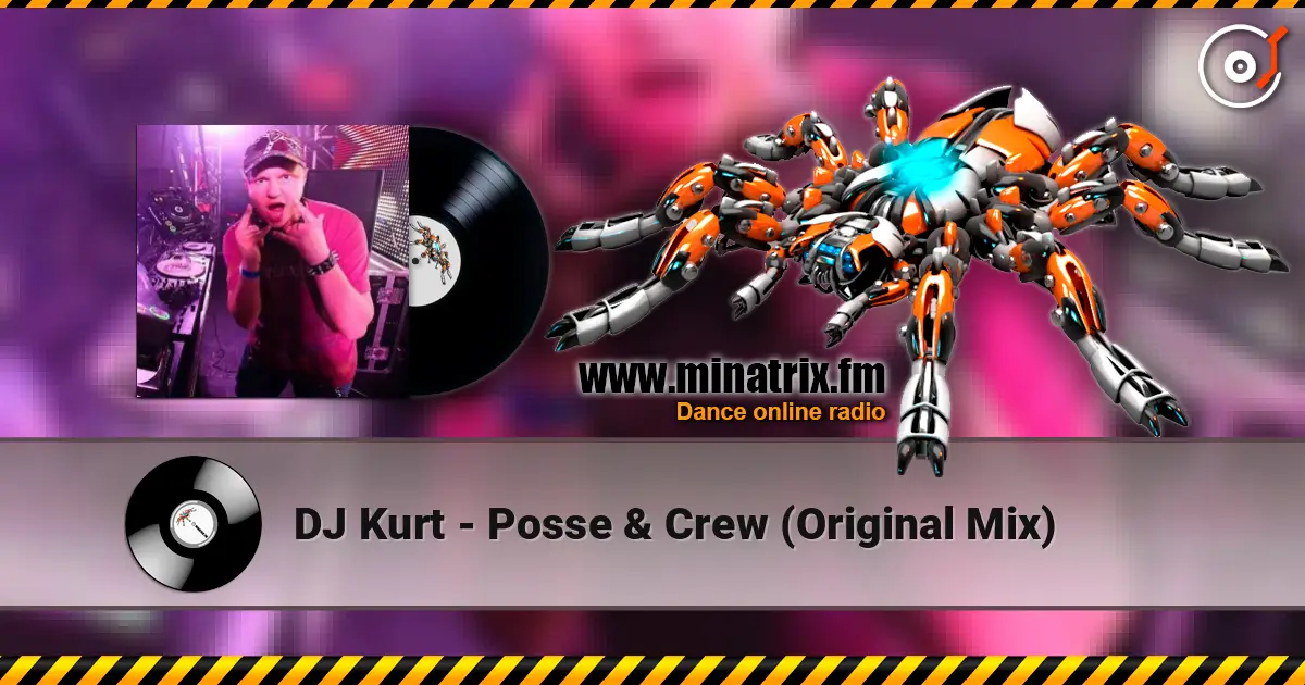 DJ Kurt - Posse & Crew (Original Mix) listen online in high quality | Minatrix.FM