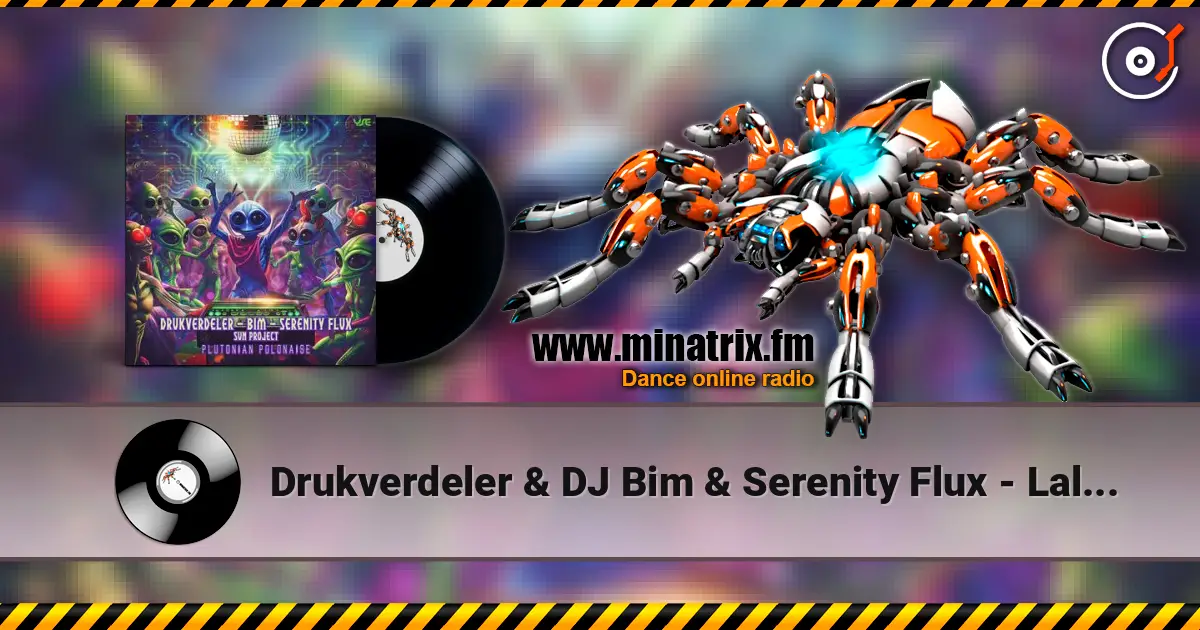 Drukverdeler & DJ Bim & Serenity Flux - Lala Land (Original Mix) listen online in high quality | Minatrix.FM