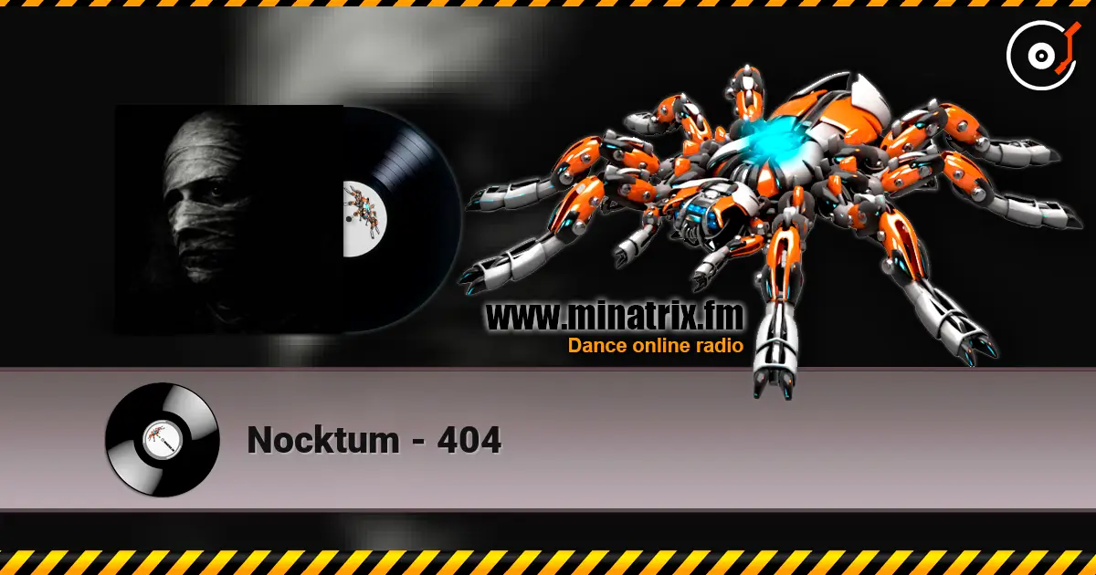 Nocktum - 404 listen online in high quality | Minatrix.FM