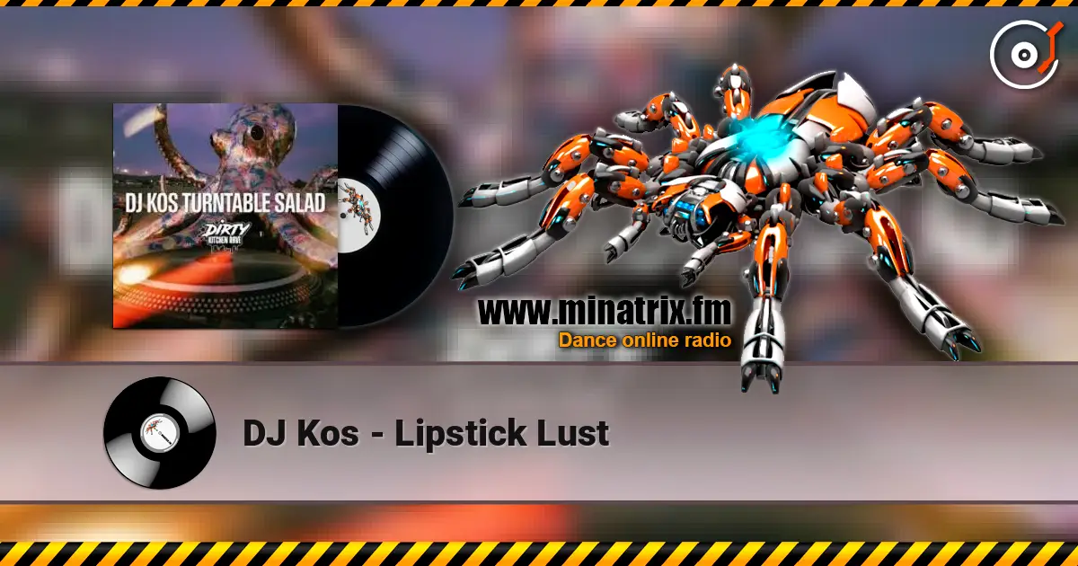 DJ Kos - Lipstick Lust listen online in high quality | Minatrix.FM
