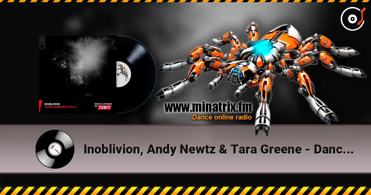 Inoblivion, Andy Newtz & Tara Greene - Dancing In The Dark (Extended Mix) listen online in high quality | Minatrix.FM