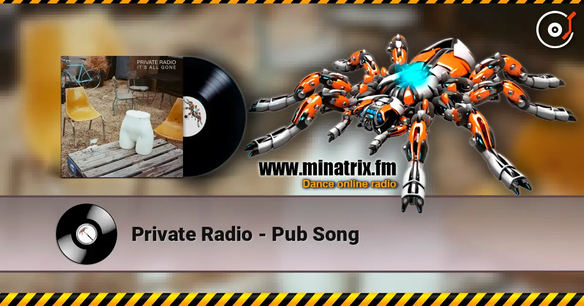 Private Radio - Pub Song listen online in high quality | Minatrix.FM