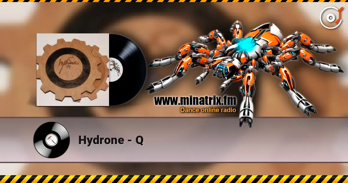 Hydrone - Q listen online in high quality | Minatrix.FM