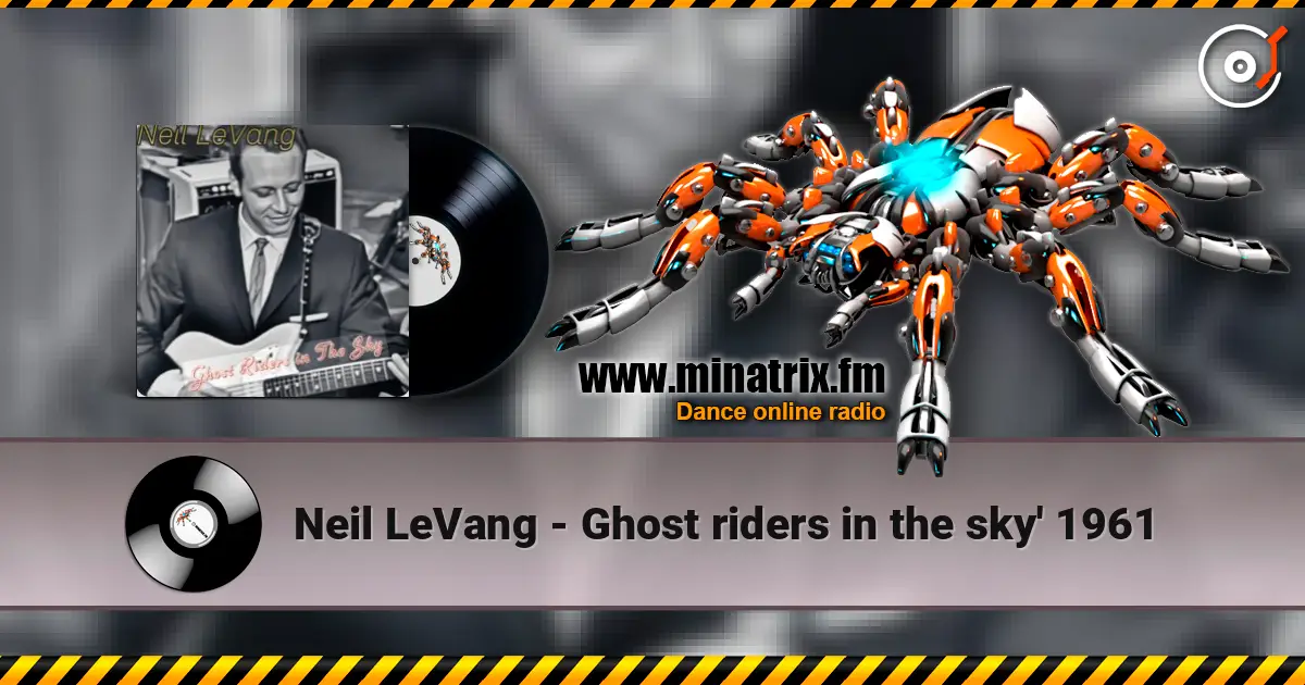 Neil LeVang - Ghost riders in the sky' 1961 listen online in high quality | Minatrix.FM