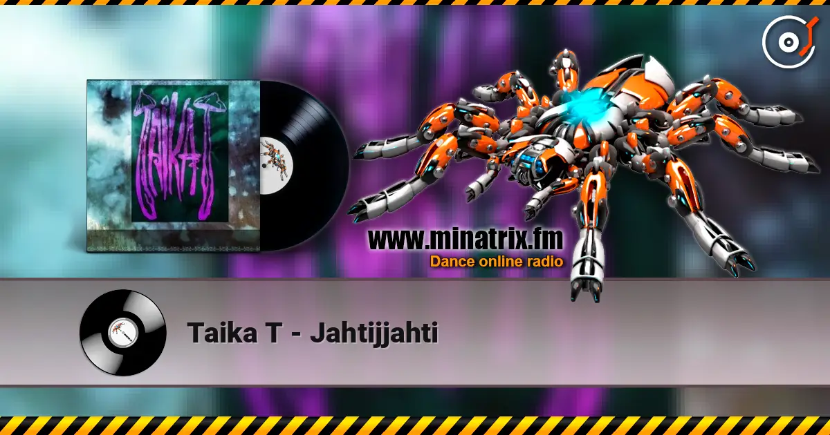 Taika T - Jahtijjahti listen online in high quality | Minatrix.FM