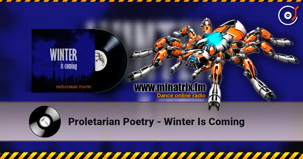 Proletarian Poetry - Winter Is Coming listen online in high quality | Minatrix.FM
