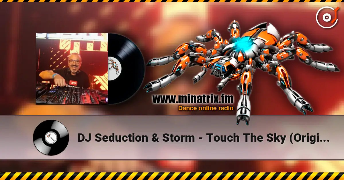 DJ Seduction & Storm - Touch The Sky (Original Mix) listen online in high quality | Minatrix.FM