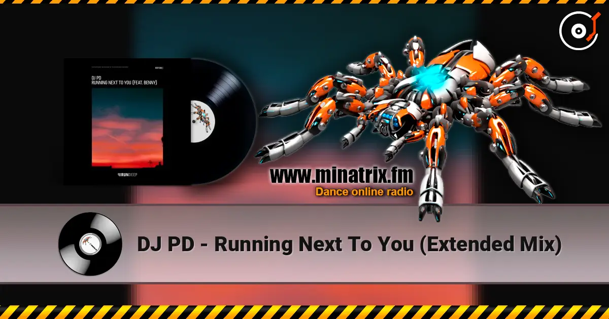 DJ PD - Running Next To You (Extended Mix) listen online in high quality | Minatrix.FM