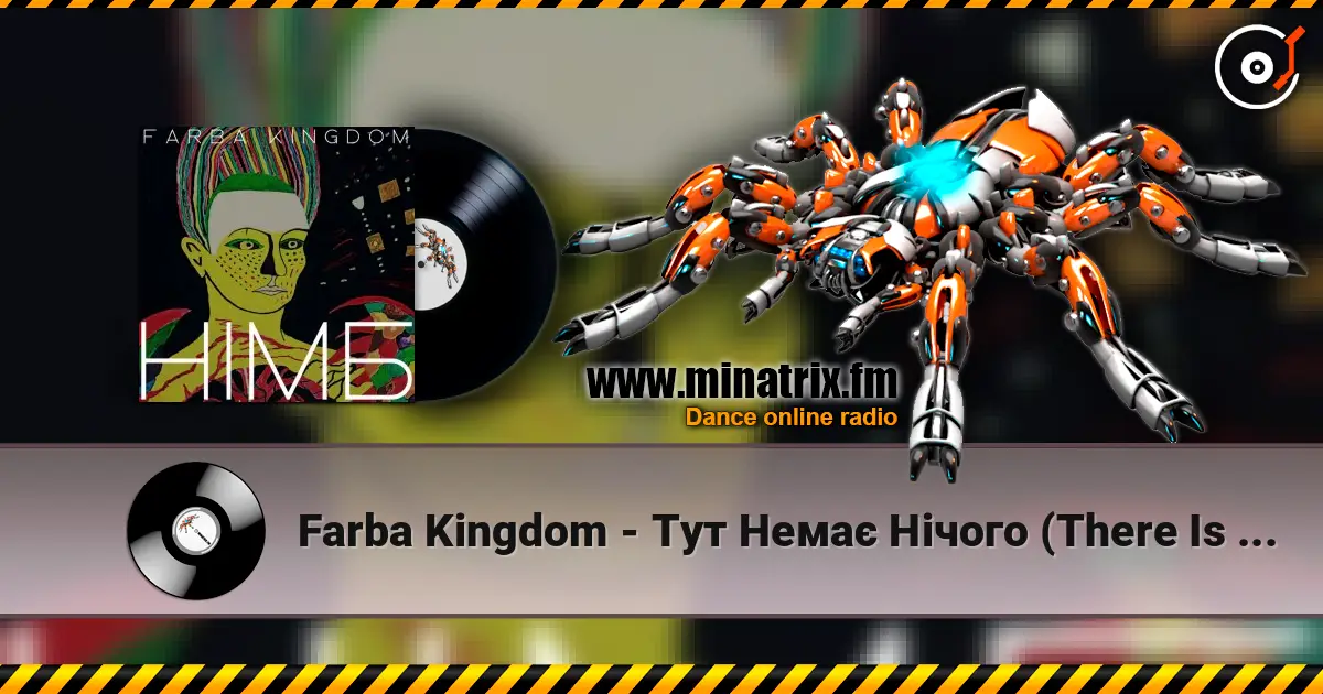 Farba Kingdom - Тут Немає Нічого (There Is Nothing Here) listen online in high quality | Minatrix.FM