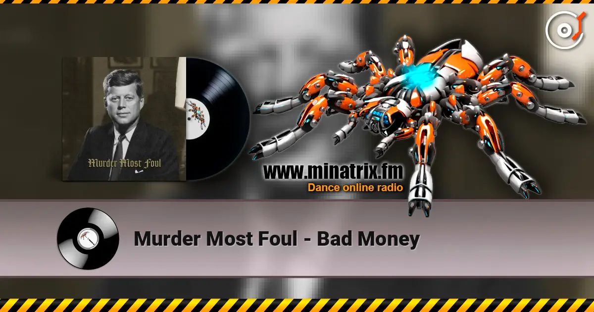 Murder Most Foul - Bad Money listen online in high quality | Minatrix.FM