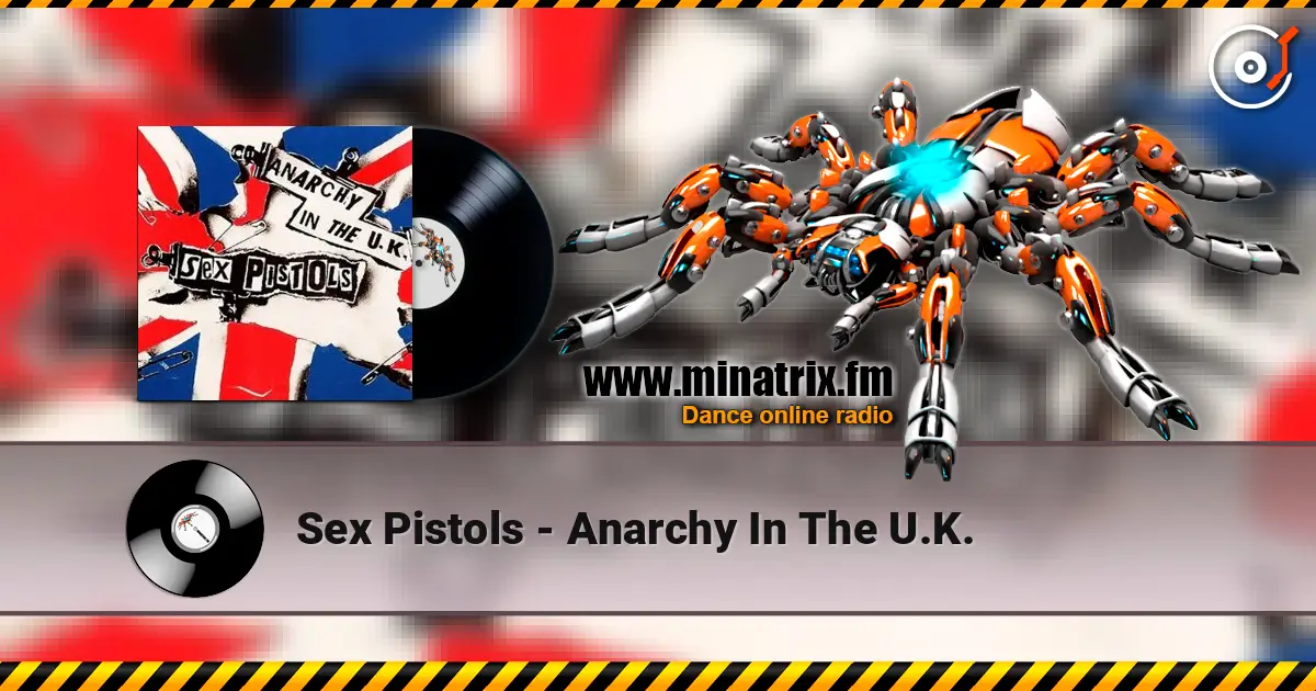 Sex Pistols - Anarchy In The U.K. listen online in high quality | Minatrix.FM