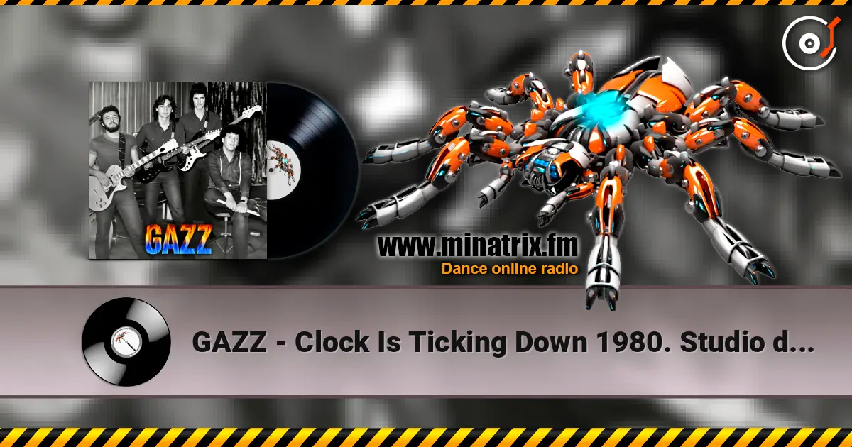 GAZZ - Clock Is Ticking Down 1980. Studio demo. Restored & remastered 2026 listen online in high quality | Minatrix.FM