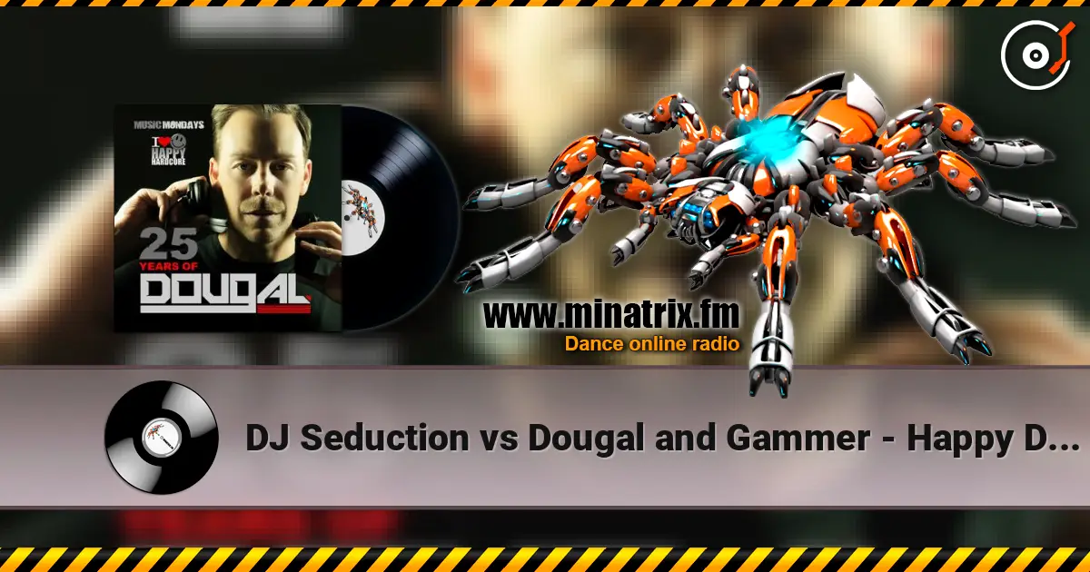 DJ Seduction vs Dougal and Gammer - Happy Days (Original Mix) listen online in high quality | Minatrix.FM