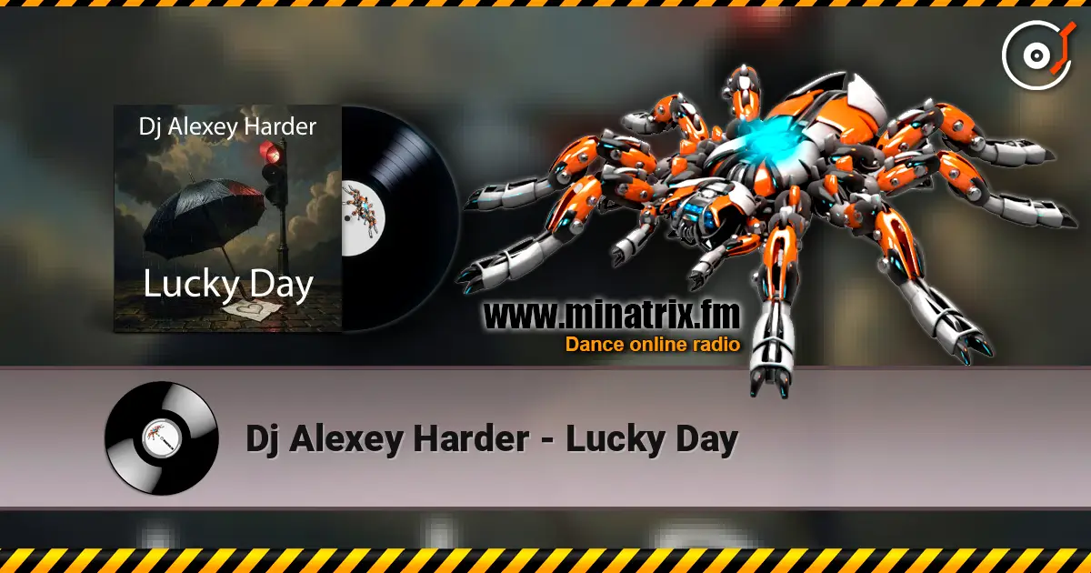 Dj Alexey Harder - Lucky Day listen online in high quality | Minatrix.FM
