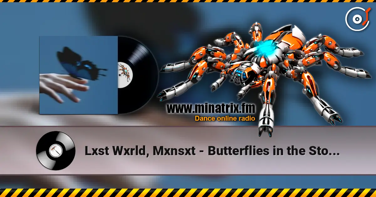 Lxst Wxrld, Mxnsxt - Butterflies in the Stomach listen online in high quality | Minatrix.FM