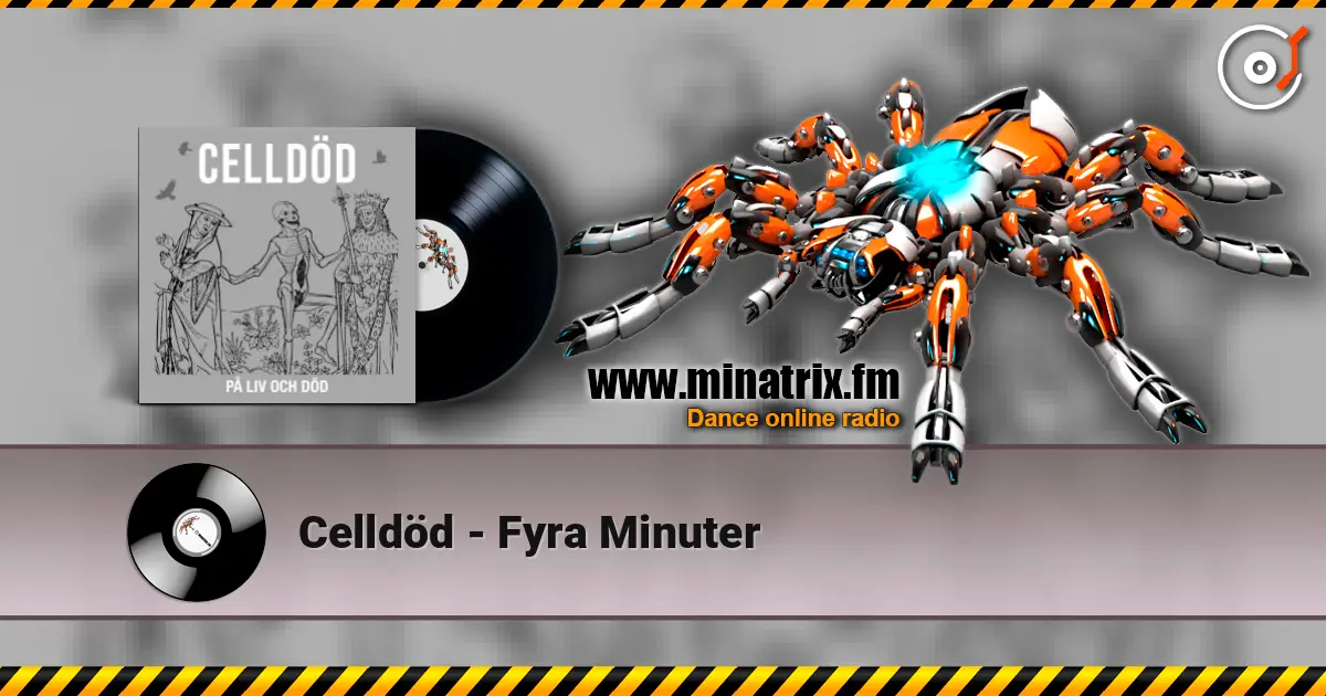 Celldöd - Fyra Minuter listen online in high quality | Minatrix.FM