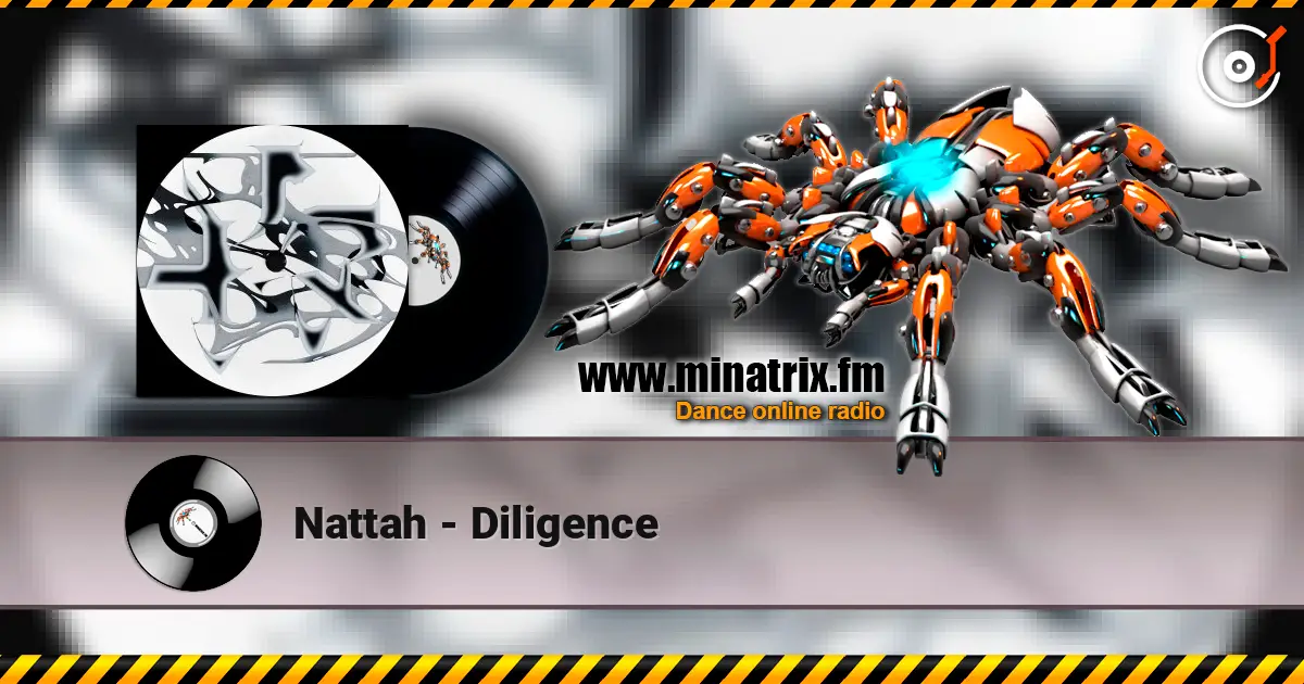 Nattah - Diligence listen online in high quality | Minatrix.FM