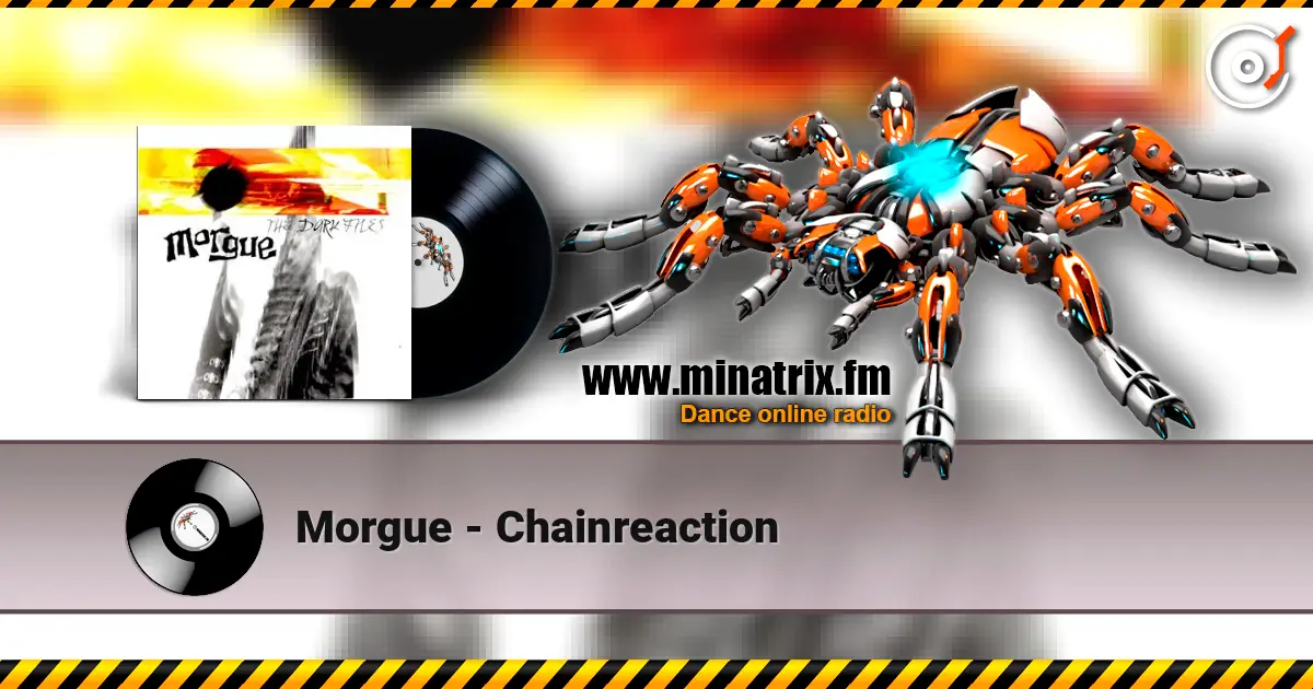 Morgue - Chainreaction listen online in high quality | Minatrix.FM