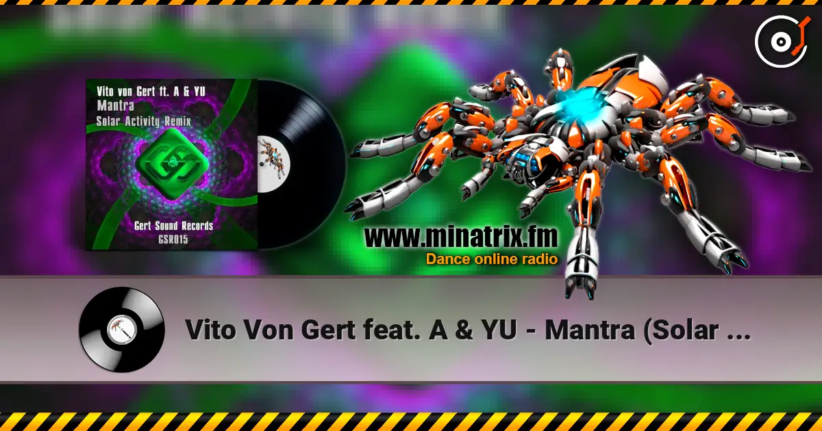 Vito Von Gert feat. A & YU - Mantra (Solar Activity Remix) listen online in high quality | Minatrix.FM