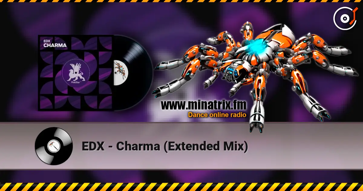 EDX - Charma (Extended Mix) listen online in high quality | Minatrix.FM