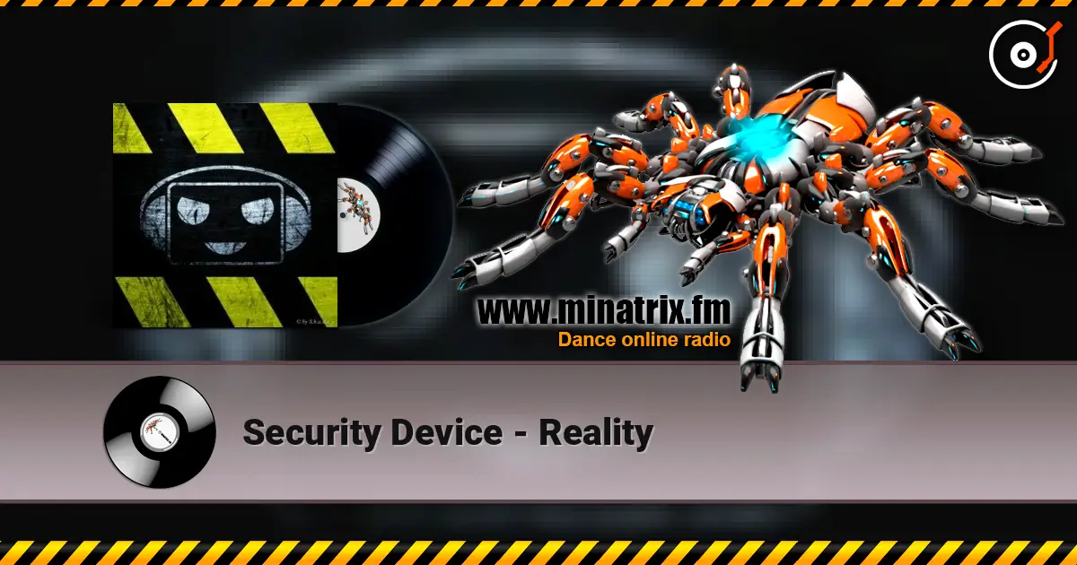 Security Device - Reality listen online in high quality | Minatrix.FM
