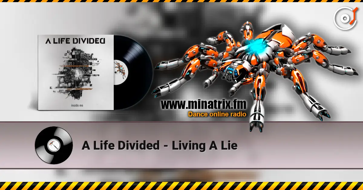 A Life Divided - Living A Lie listen online in high quality | Minatrix.FM