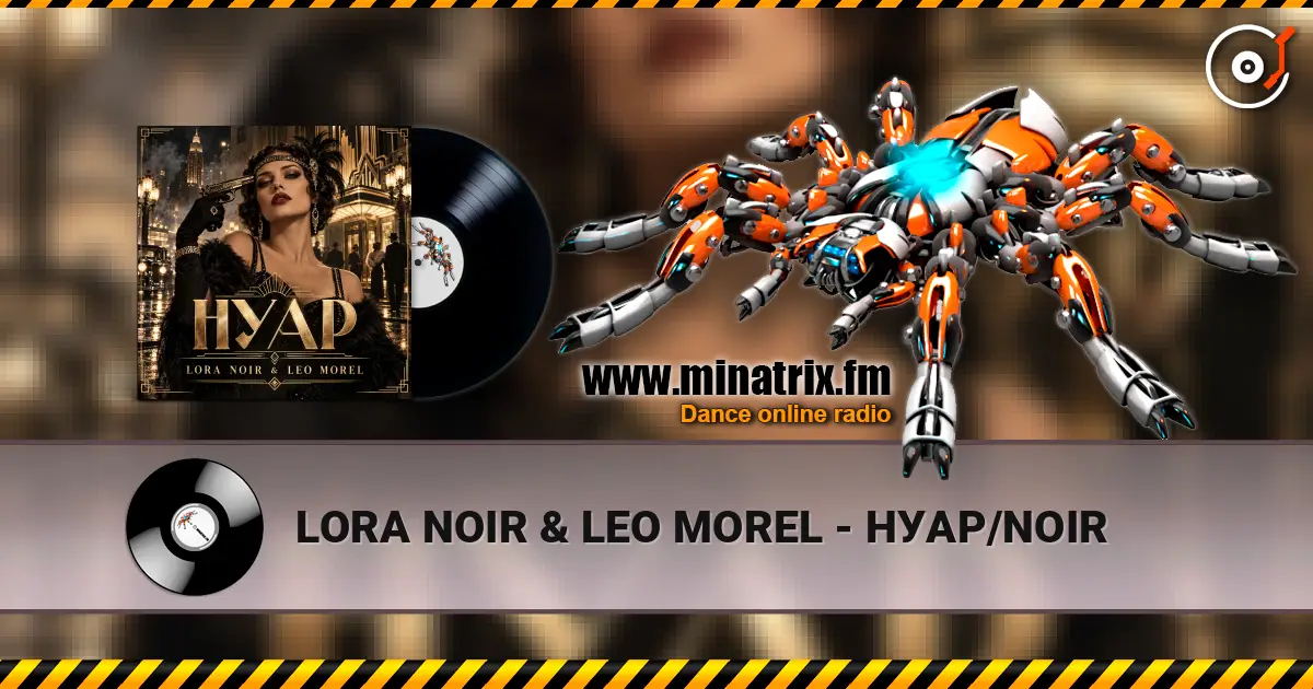 LORA NOIR & LEO MOREL - НУАР/NOIR listen online in high quality | Minatrix.FM